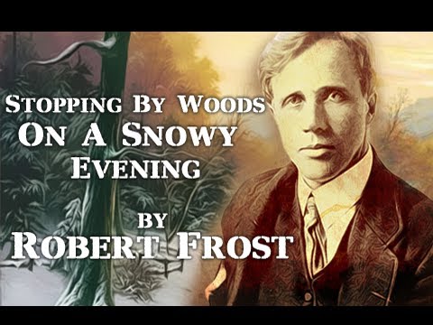 Stopping by Woods on a Snowy Evening By Robert Frost